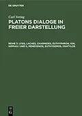 E-Book (pdf) Lysis, Laches, Charmides, Euthyphron, Ion, Hippias I und II, Menexenos, Euthydemos, Kratylos von Carl Vering