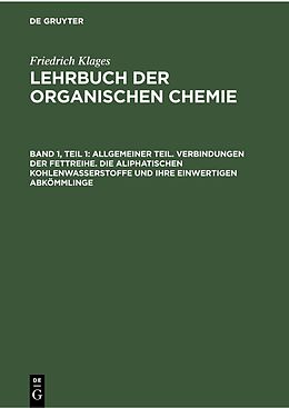 E-Book (pdf) Victor Meyer: Lehrbuch der organischen Chemie / Allgemeiner Teil. Verbindungen der Fettreihe. Die aliphatischen Kohlenwasserstoffe und ihre einwertigen Abkömmlinge von Victor Meyer