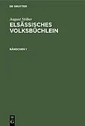 E-Book (pdf) Elsässisches Volksbüchlein. Bändchen 1 von August Stöber