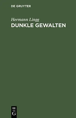 E-Book (pdf) Dunkle Gewalten von Hermann Lingg