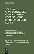 PDF Geschichte der Romantischen Litteratur. (18031804) von A. W. Schlegel