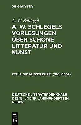 E-Book (pdf) Die Kunstlehre. (18011802) von A. W. Schlegel