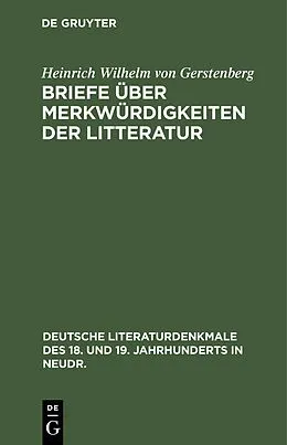 PDF Briefe über Merkwürdigkeiten der Litteratur von Heinrich Wilhelm von Gerstenberg