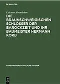 E-Book (pdf) Die braunschweigischen Schlösser der Barockzeit und ihr Baumeister Hermann Korb von Udo von Alvensleben