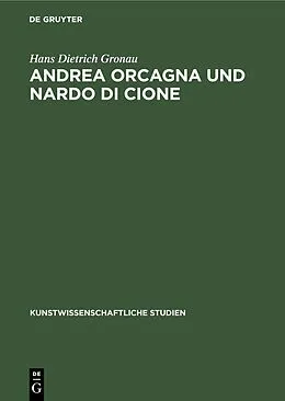 E-Book (pdf) Andrea Orcagna und Nardo di Cione von Hans Dietrich Gronau