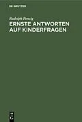 E-Book (pdf) Ernste Antworten auf Kinderfragen von Rudolph Penzig