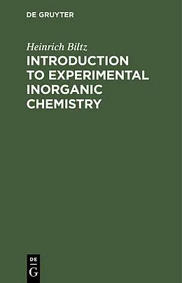PDF Introduction to Experimental Inorganic Chemistry von Heinrich Biltz