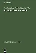 E-Book (pdf) P. Terenti Andria von Reinhold Klotz, Publius Terentius Afer