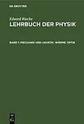E-Book (pdf) Mechanik und Akustik. Wärme. Optik von Eduard Riecke
