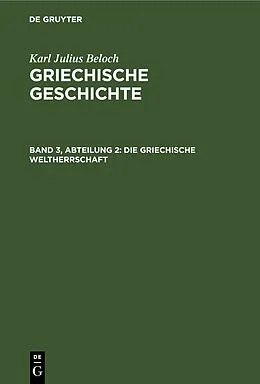 E-Book (pdf) Die Griechische Weltherrschaft von Karl Julius Beloch