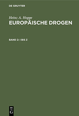 E-Book (pdf) Heinz A. Hoppe: Europäische Drogen / I bis Z von Heinz A. Hoppe