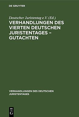 Fester Einband Verhandlungen des Vierten deutschen Juristentages  Gutachten von 