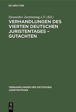 E-Book (pdf) Verhandlungen des Vierten deutschen Juristentages  Gutachten von 