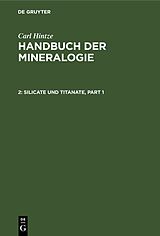 E-Book (pdf) Carl Hintze: Handbuch der Mineralogie / Silicate und Titanate von Carl Hintze