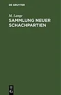 E-Book (pdf) Sammlung neuer Schachpartien von M. Lange