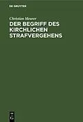 E-Book (pdf) Der Begriff des kirchlichen Strafvergehens von Christian Meurer