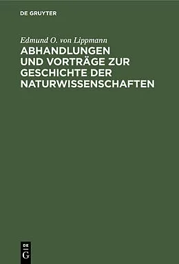 E-Book (pdf) Abhandlungen und Vorträge zur Geschichte der Naturwissenschaften von Edmund O. von Lippmann