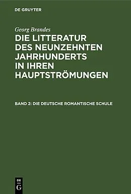 PDF Die deutsche romantische Schule von Georg Brandes