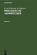 E-Book (pdf) Preußische Jahrbücher. Band 54 von H. Von Treitschke, H. Delbrück