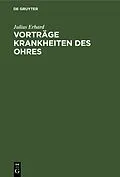 E-Book (pdf) Vorträge Krankheiten des Ohres von Julius Erhard