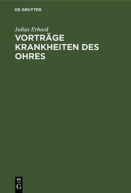 E-Book (pdf) Vorträge Krankheiten des Ohres von Julius Erhard