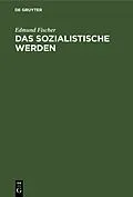 E-Book (pdf) Das sozialistische Werden von Edmund Fischer