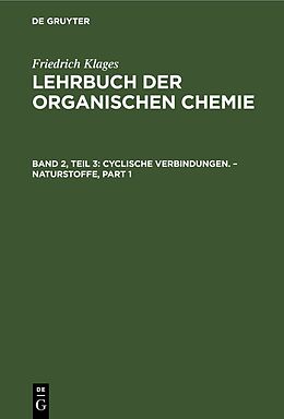 E-Book (pdf) Victor Meyer: Lehrbuch der organischen Chemie / Cyclische Verbindungen.  Naturstoffe von Victor Meyer