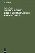 E-Book (pdf) Grundlegung einer zeitgemässen Philosophie von Ludwig Noiré