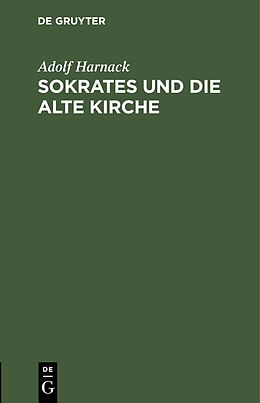 E-Book (pdf) Sokrates und die alte Kirche von Adolf Harnack