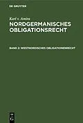 PDF Westnordisches Obligationenrecht von Karl V. Amira