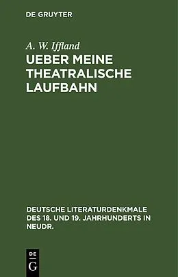 E-Book (pdf) Ueber meine theatralische Laufbahn von A. W. Iffland