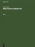 PDF Reichszivilgesetze von Ernst Jaeger
