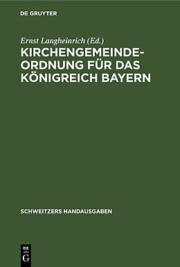 E-Book (pdf) Kirchengemeindeordnung für das Königreich Bayern von 