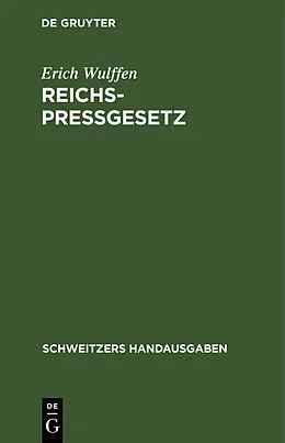 E-Book (pdf) Reichs-Pressgesetz von Erich Wulffen