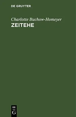 E-Book (pdf) Zeitehe von Charlotte Buchow-Homeyer