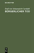 E-Book (pdf) Bürgerlicher Tod von Emil von Schoenaich-Carolath