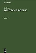 E-Book (pdf) Deutsche Poetik. Band 2 von C. Beyer