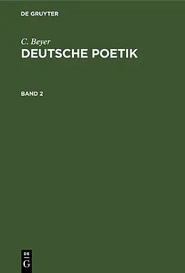 E-Book (pdf) Deutsche Poetik. Band 2 von C. Beyer