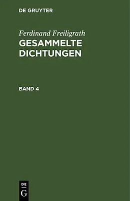 PDF Gesammelte Dichtungen. Band 4 von Ferdinand Freiligrath