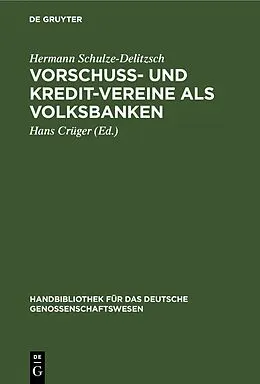 E-Book (pdf) Vorschuß- und Kredit-Vereine als Volksbanken von Hermann Schulze-Delitzsch