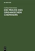 E-Book (pdf) Die Praxis des organischen Chemikers von Ludwig Gattermann