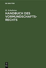E-Book (pdf) Handbuch des Vormundschaftsrechts von H. Schultetus