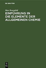 E-Book (pdf) Einführung in die Elemente der allgemeinen Chemie von Max Rosenfeld