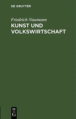 E-Book (pdf) Kunst und Volkswirtschaft von Friedrich Naumann