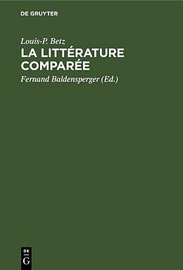 Livre Relié La littérature comparée de Louis-P. Betz