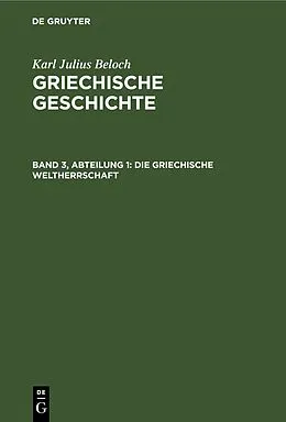 PDF Die Griechische Weltherrschaft von Karl Julius Beloch