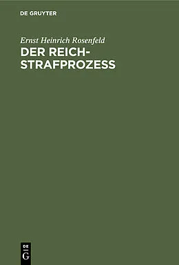 PDF Der Reich-Strafprozeß von Ernst Heinrich Rosenfeld