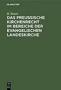 PDF Das preußische Kirchenrecht im Bereiche der evangelischen Landeskirche von H. Trusen