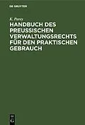 E-Book (pdf) Handbuch des preußischen Verwaltungsrechts für den praktischen Gebrauch von K. Parey