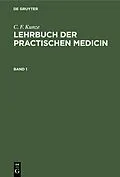 PDF Lehrbuch der practischen Medicin. Band 1 von C. F. Kunze